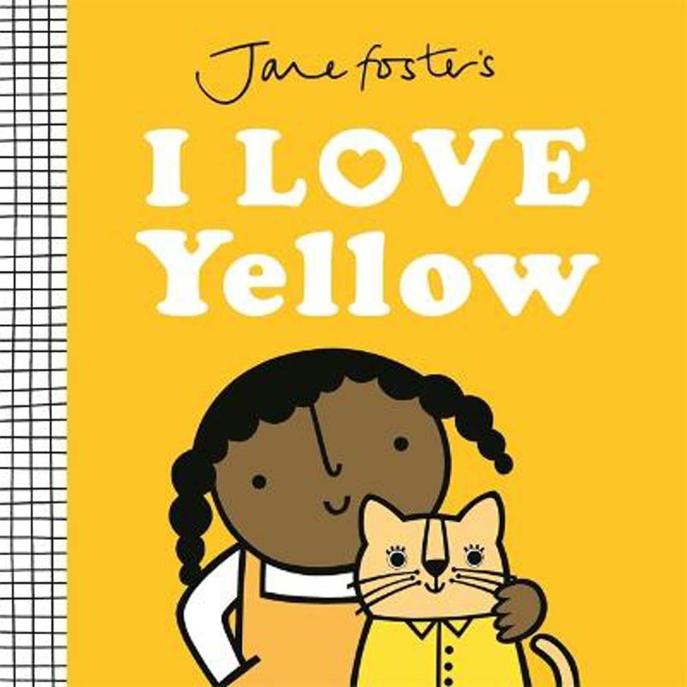 Jane Foster's I Love Yellow (Hardback)